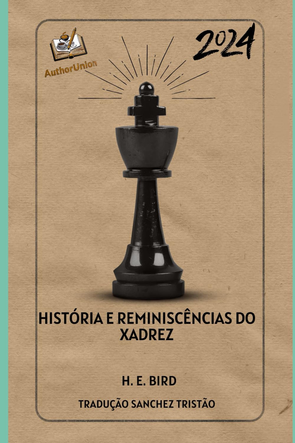 HISTÓRIA E REMINISCÊNCIAS DO XADREZ (Portuguese Edition) baixar livro de graça