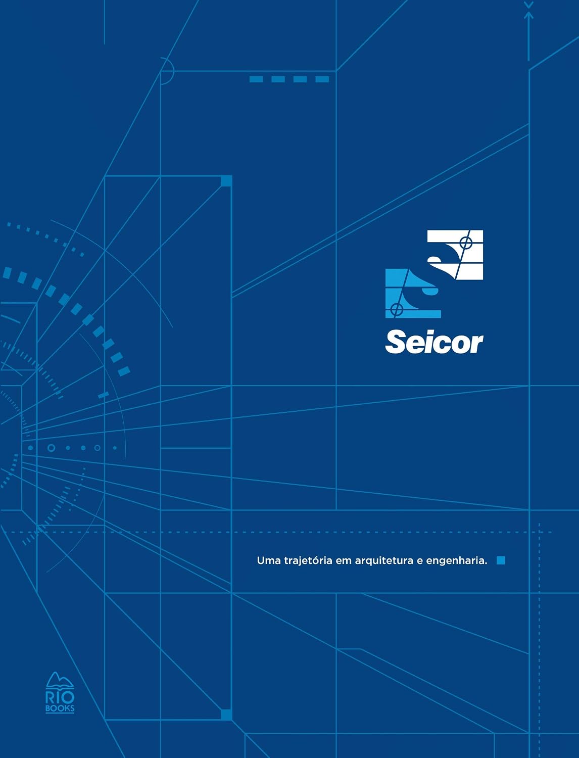 Seicor - Uma Trajetória em Arquitetura e Engenharia