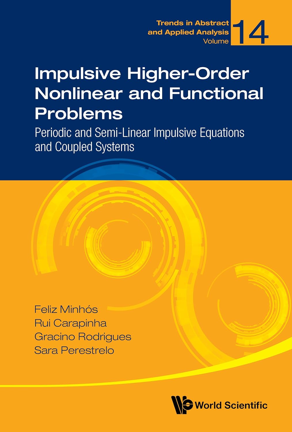 Impulsive Higher-Order Nonlinear and Functional Problems: Periodic and Semi-Linear Impulsive Equations and Coupled Systems (Trends in Abstract and Applied Analysis Book 14) (English Edition) baixar o livro de graça