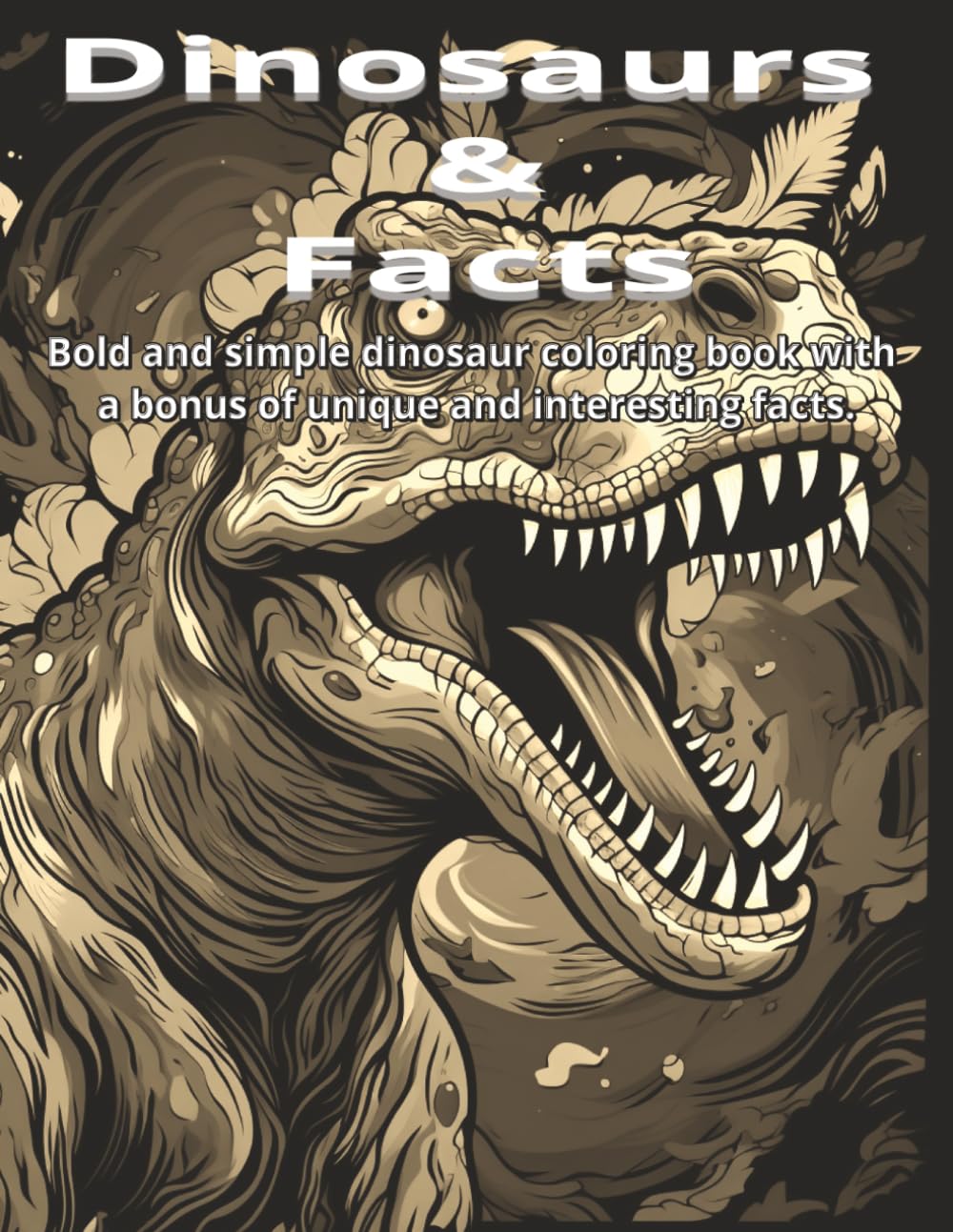capítulo por capítulo baixar Dinosaurs & Facts: A bold and simple coloring book full of unique and interesting facts.