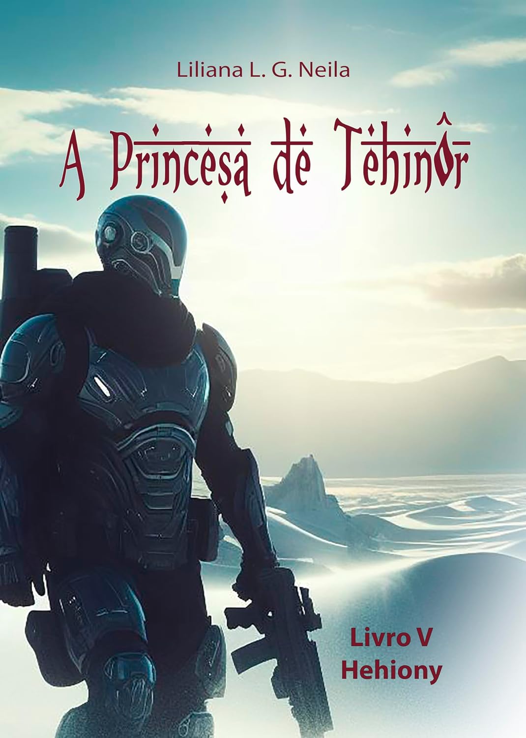 A Princesa de Tehinôr: Livro 5 - Hehiony baixar o livro de graça