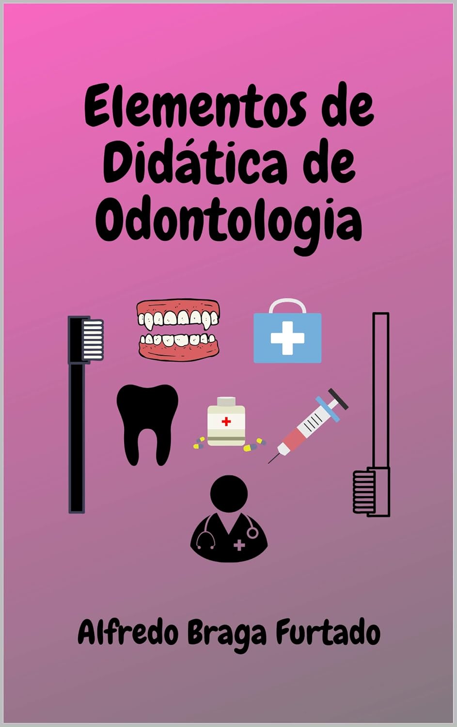 Elementos de Didática de Odontologia (Elementos de Didática)
