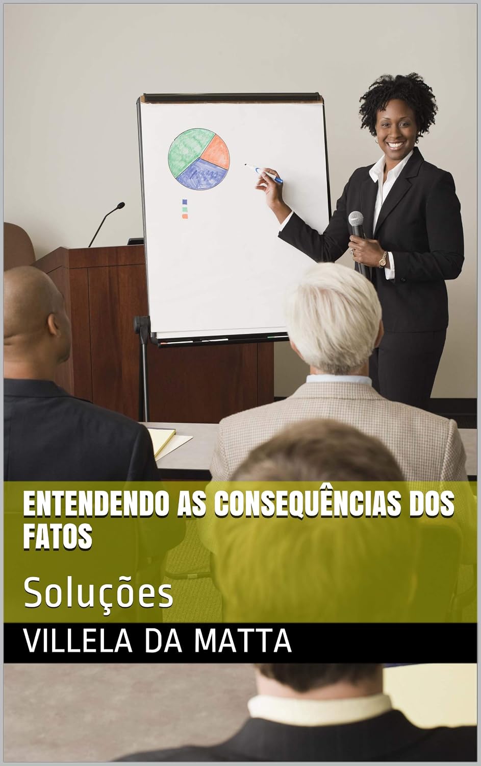 ler totalmente Entendendo as consequências dos fatos: Soluções (Liderança Livro 1)