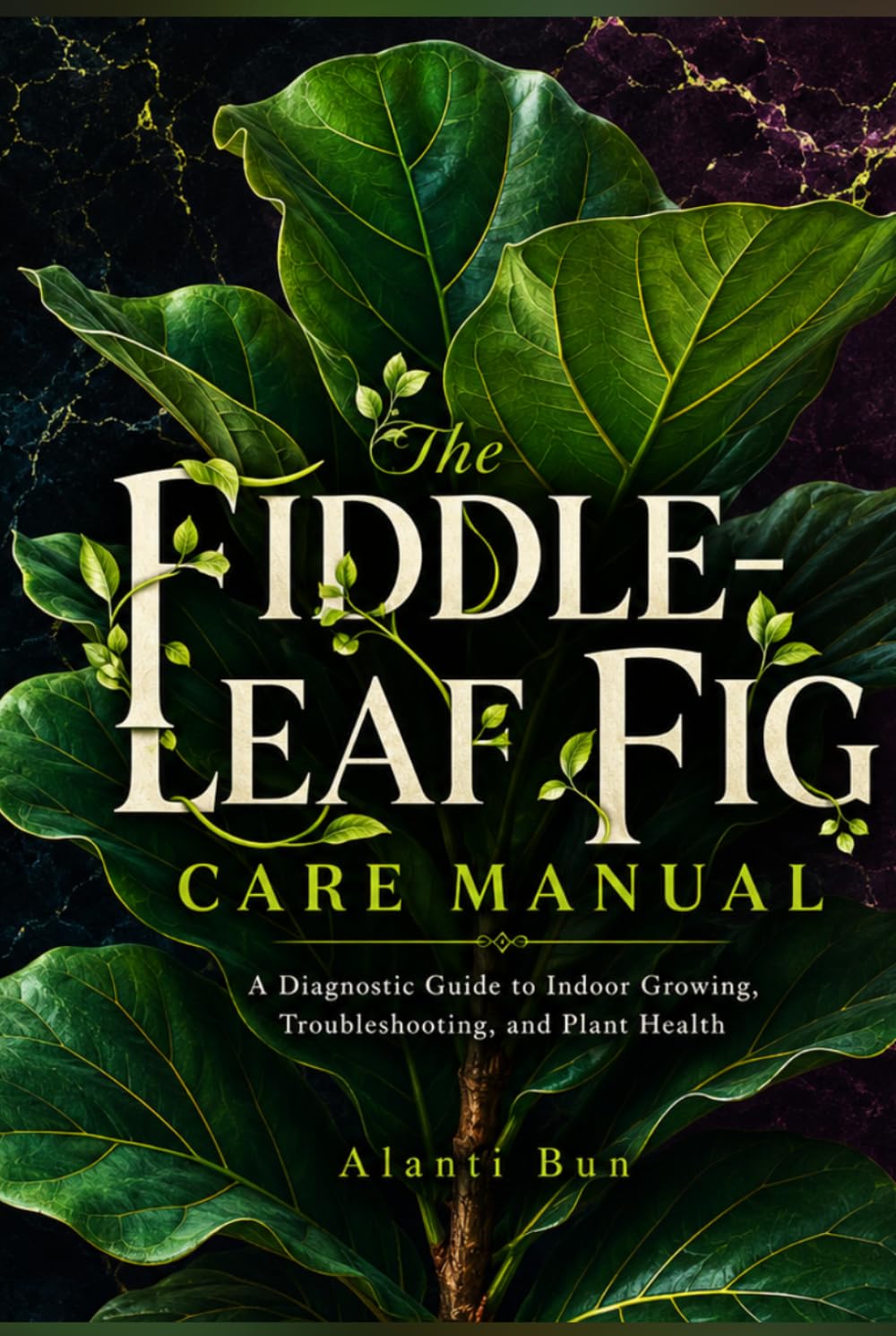 The Fiddle-Leaf Fig Care Manual: A Diagnostic Guide to Indoor Growing, Troubleshooting, and Plant Health baixar livro de graça