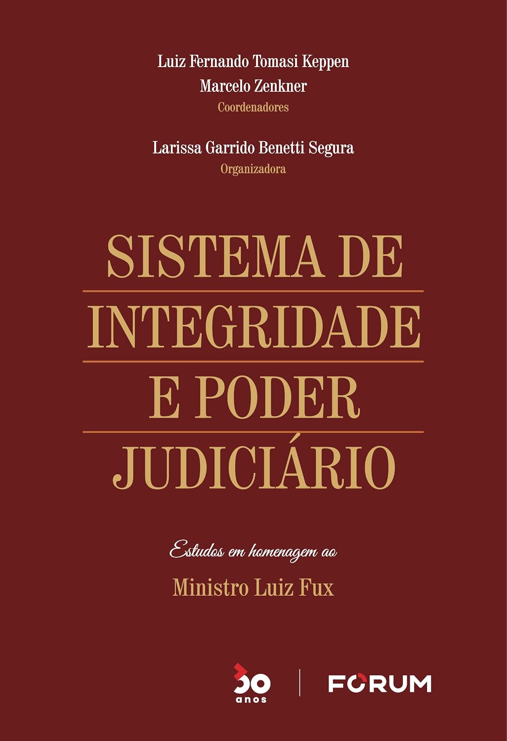 Sistema de integridade e poder judiciário: estudos em homenagem ao ministro luiz fux baixar livro de graça