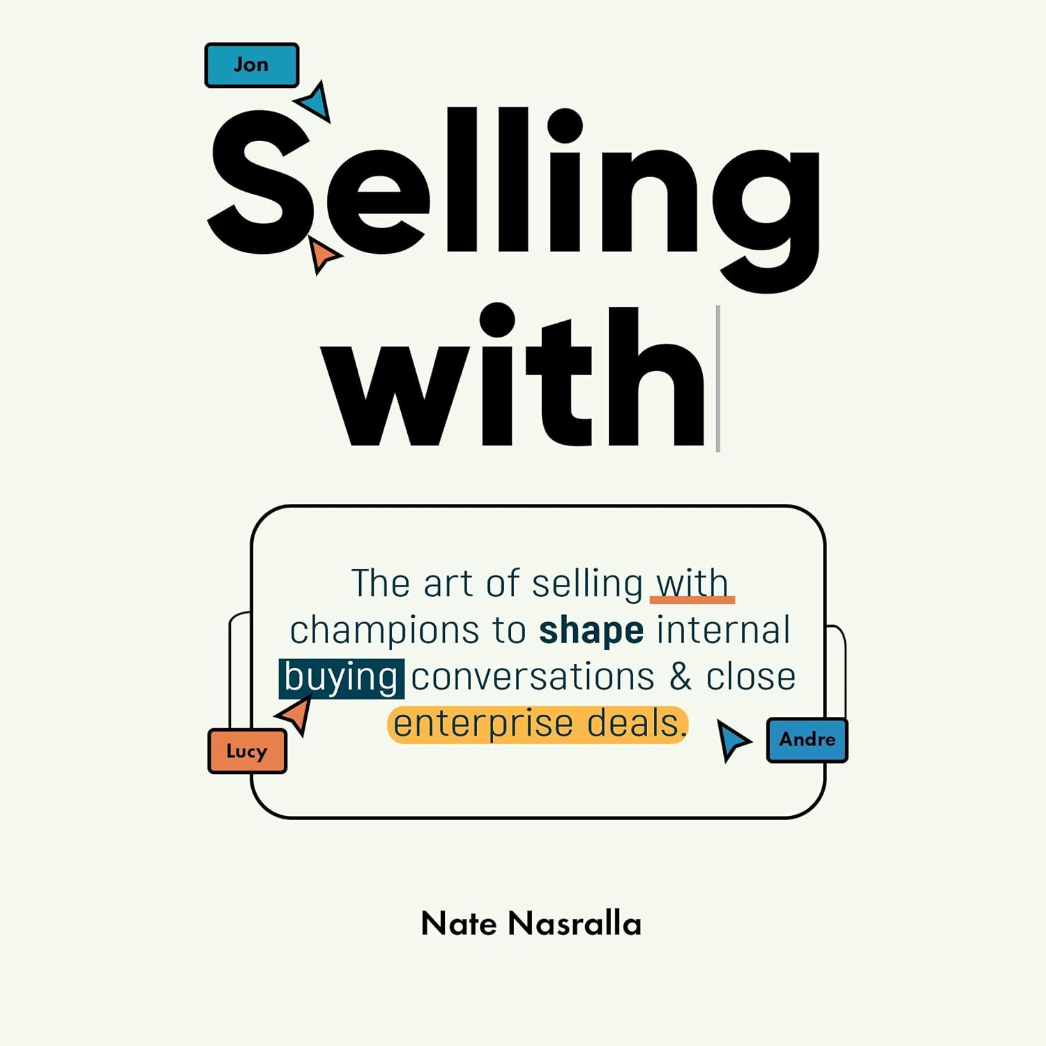 capítulo por capítulo baixar Selling With: The Art of Selling with Champions to Shape Internal Buying Conversations & Close Enterprise Deals.