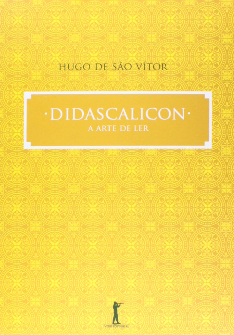 Didascalicon. A Arte de Ler