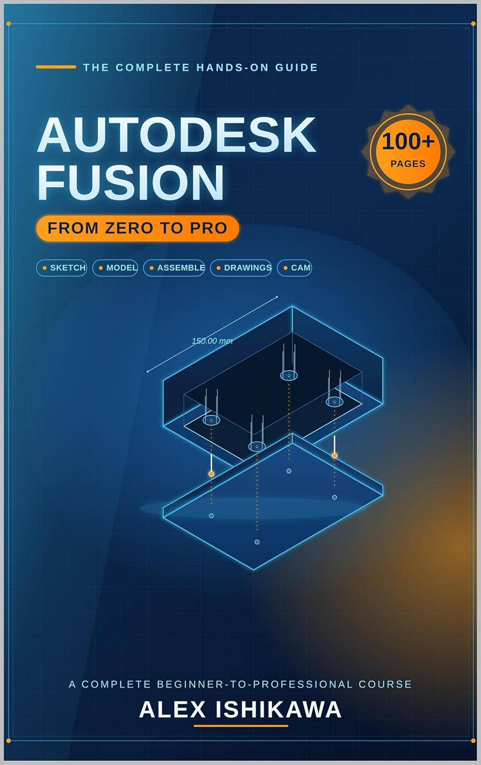 capítulo por capítulo baixar AUTODESK FUSION. From Zero to Pro.: The Complete Onboarding, Tips & Tricks, and Mastery Guide (English Edition)
