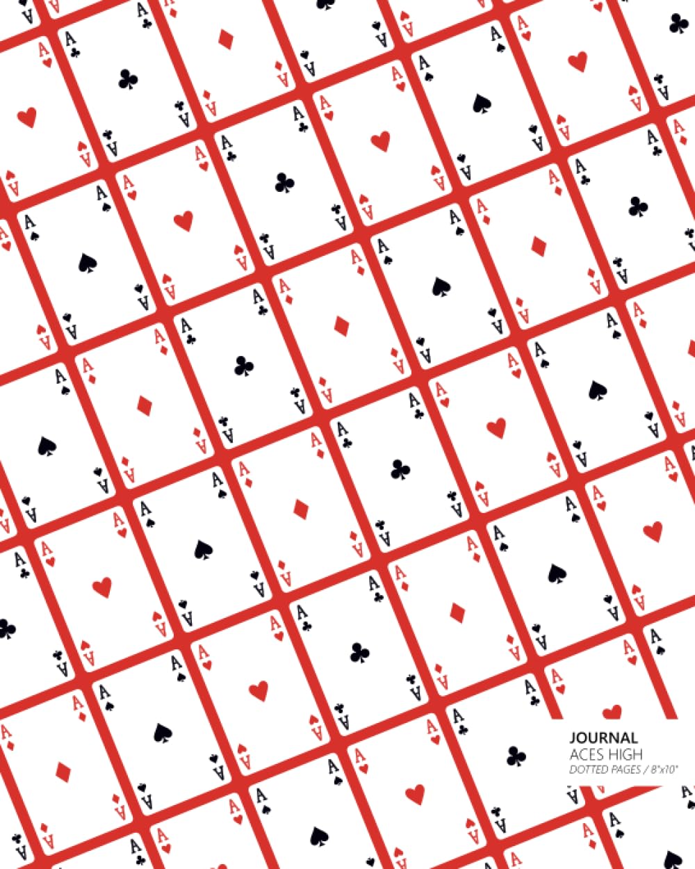 Aces High Journal - Dotted Pages - 8x10: (Red Edition) Journal 192 dot grid pages (8x10 inches / 20.3x25.4 cm/Large) baixar livro de graça