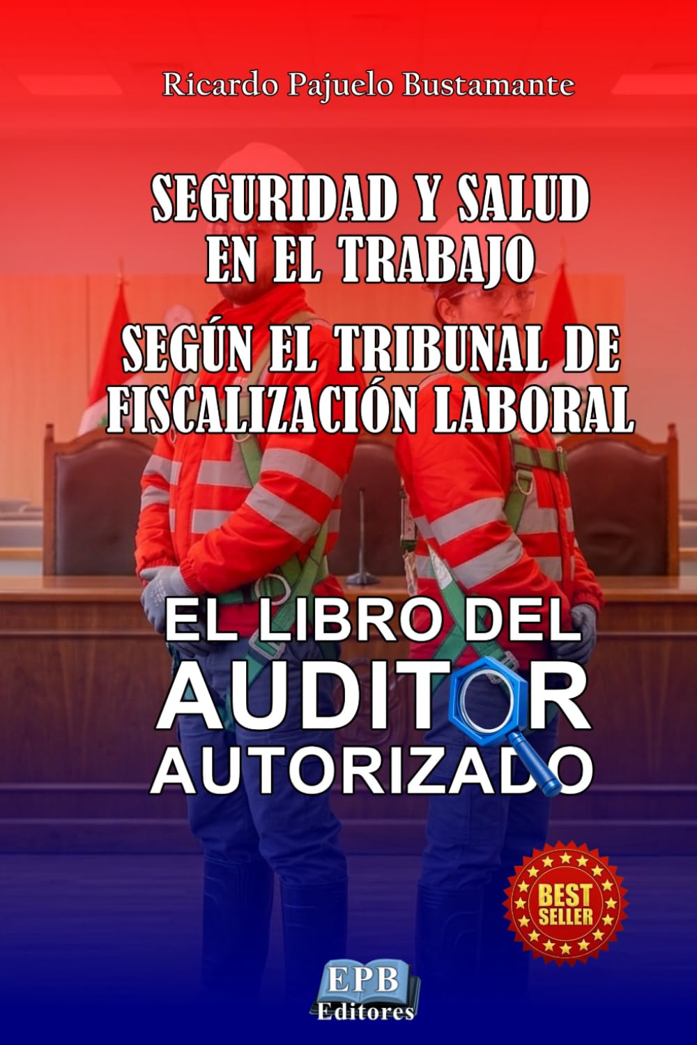 Seguridad y Salud en el Trabajo según el Tribunal de Fiscalización Laboral: el Libro del Auditor Autorizado (Spanish Edition) baixar o livro de graça