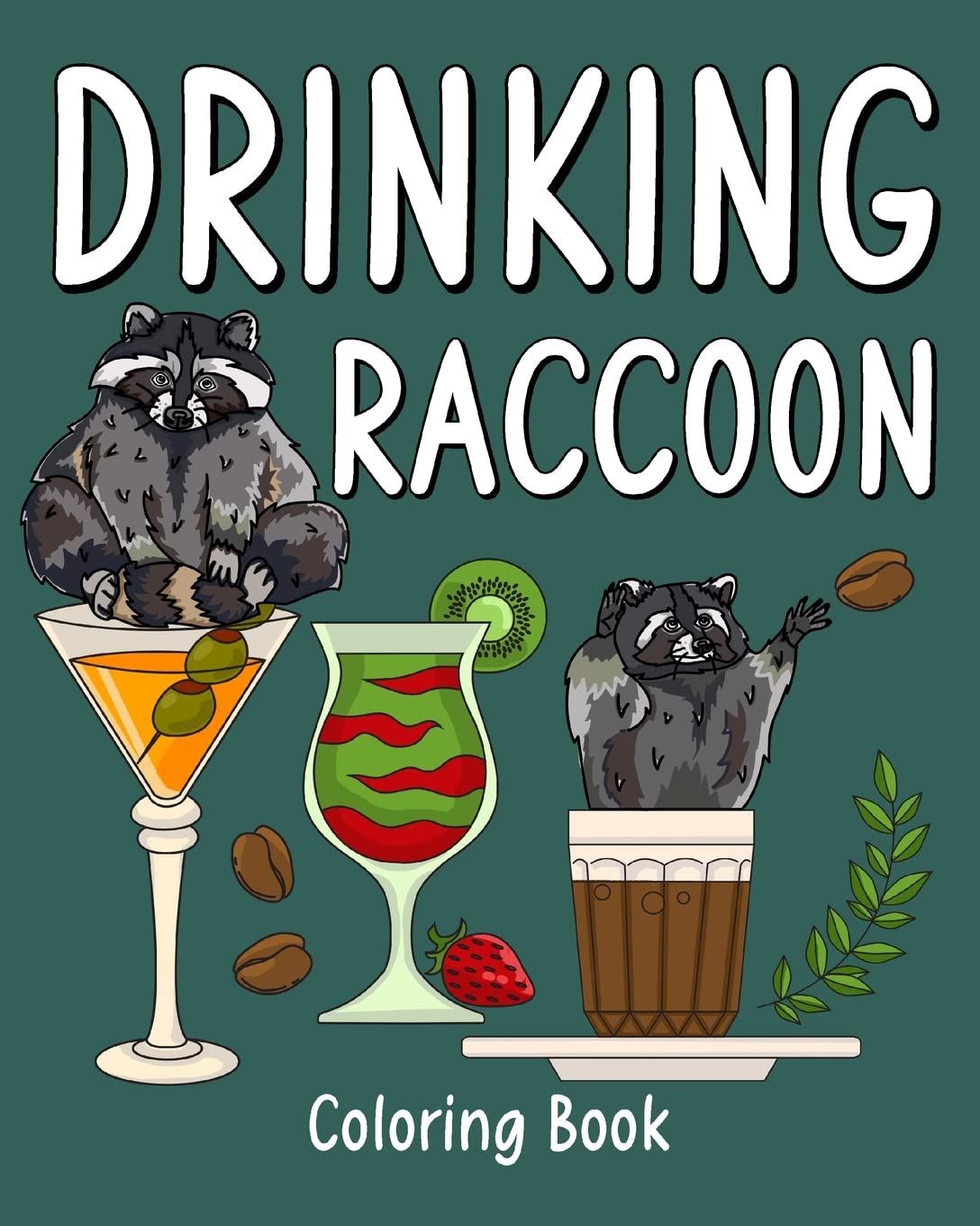 Drinking Raccoon Coloring Book: Animal Painting Pages with Many Coffee and Cocktail Drinks Recipes baixar o livro de graça