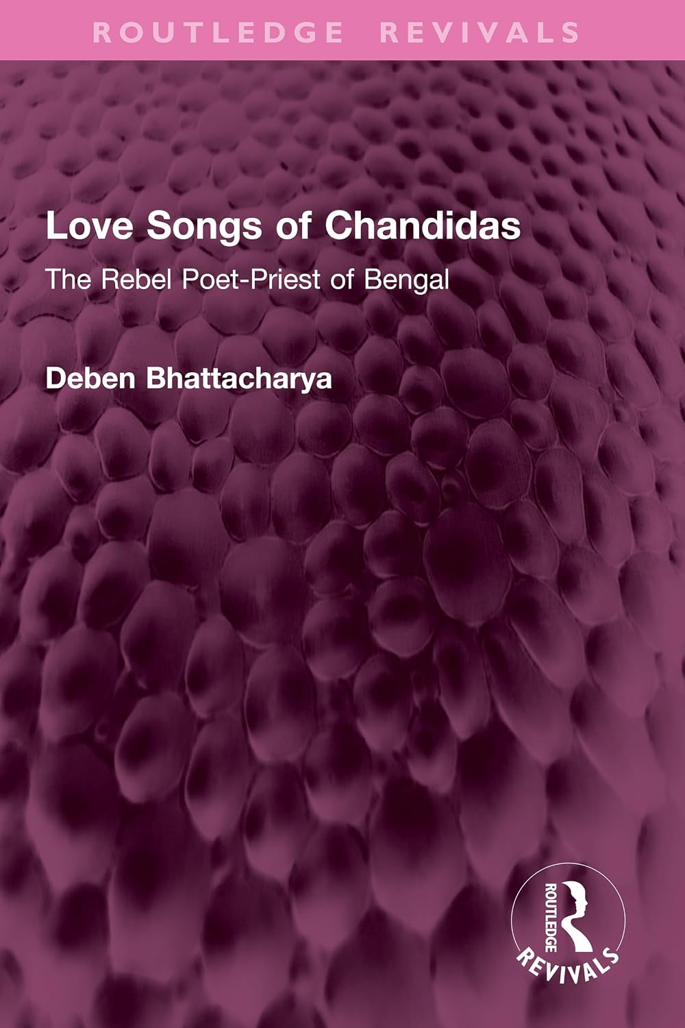 capítulo por capítulo baixar Love Songs of Chandidas: The Rebel Poet-Priest of Bengal (Routledge Revivals) (English Edition)