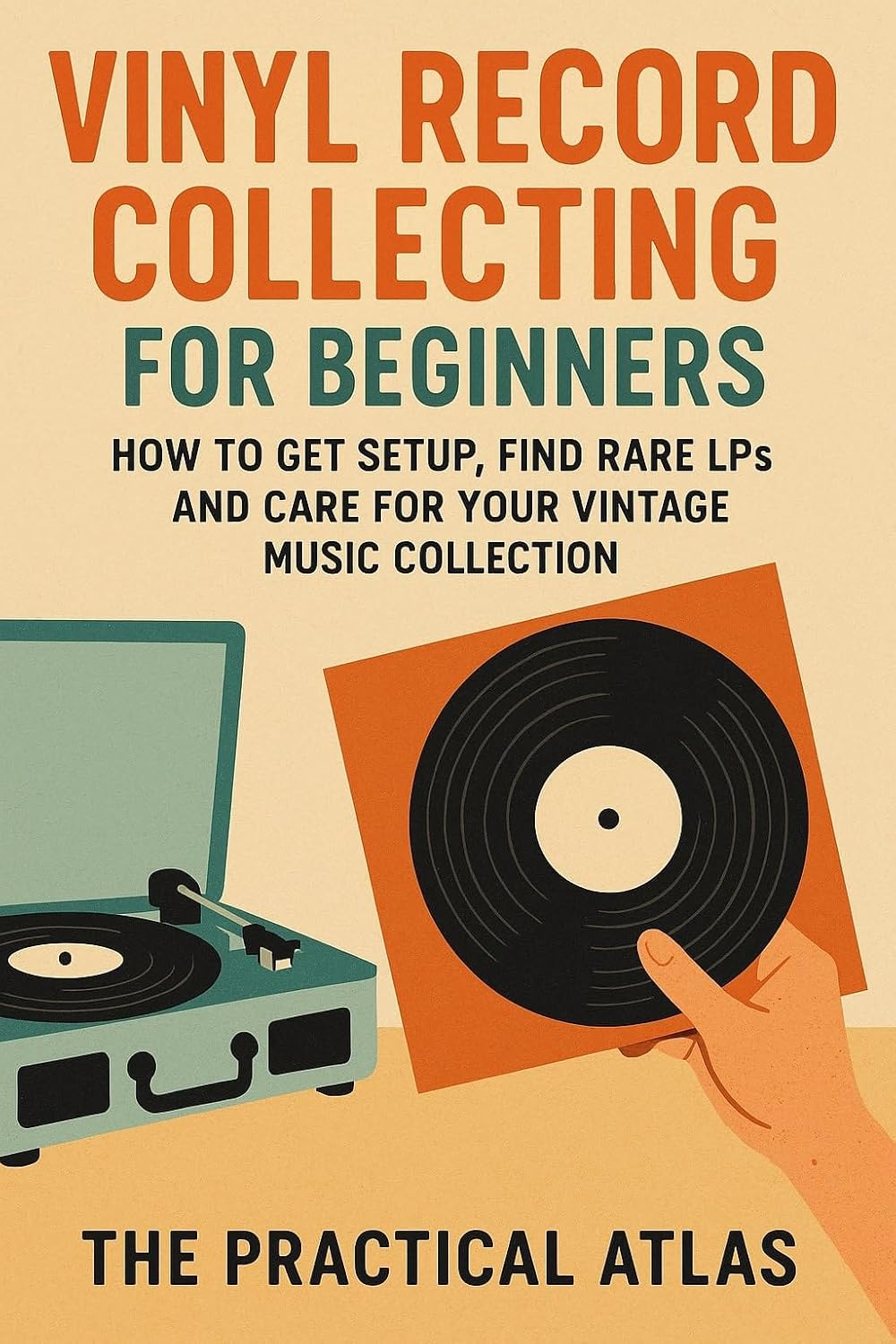Vinyl Record Collecting for Beginners: How to Get Setup, Find Rare LPs and Care For Your Vintage Music Collection (Half Hour Help: Music Series Book 3) (English Edition) baixar o livro de graça