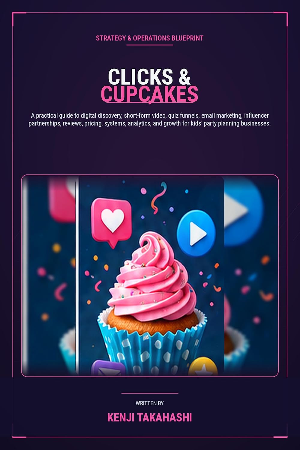 Clicks & Cupcakes: Kids' Party Planner Digital Strategy (English Edition) baixar livro de graça