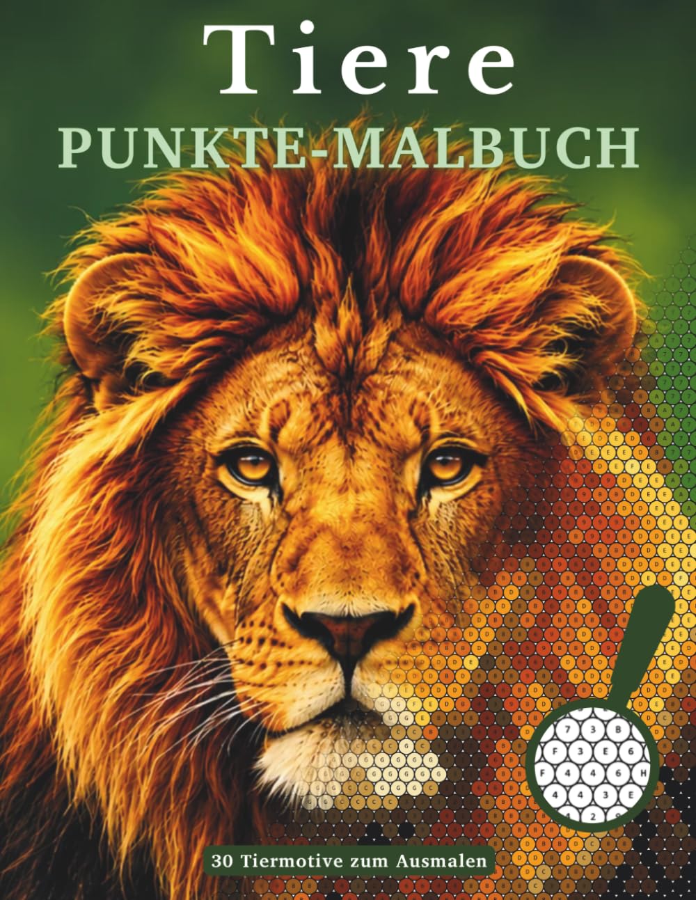 Malen nach Zahlen für Erwachsene: Das Tiere Punkte-Malbuch: 30 faszinierende Tiermotive zum Entspannen und Abschalten (Kreative Punkte-Malbücher für Erwachsene) (German Edition) baixar o livro de graça
