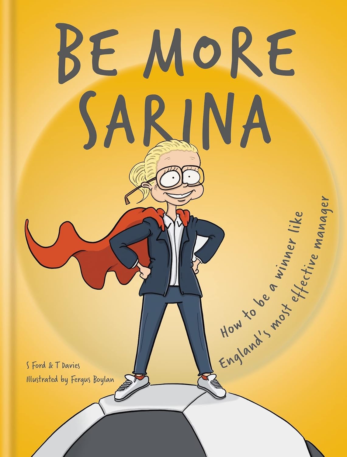 Be More Sarina: Celebrate the Manager of England’s World Cup Finalists (English Edition) baixar o livro de graça