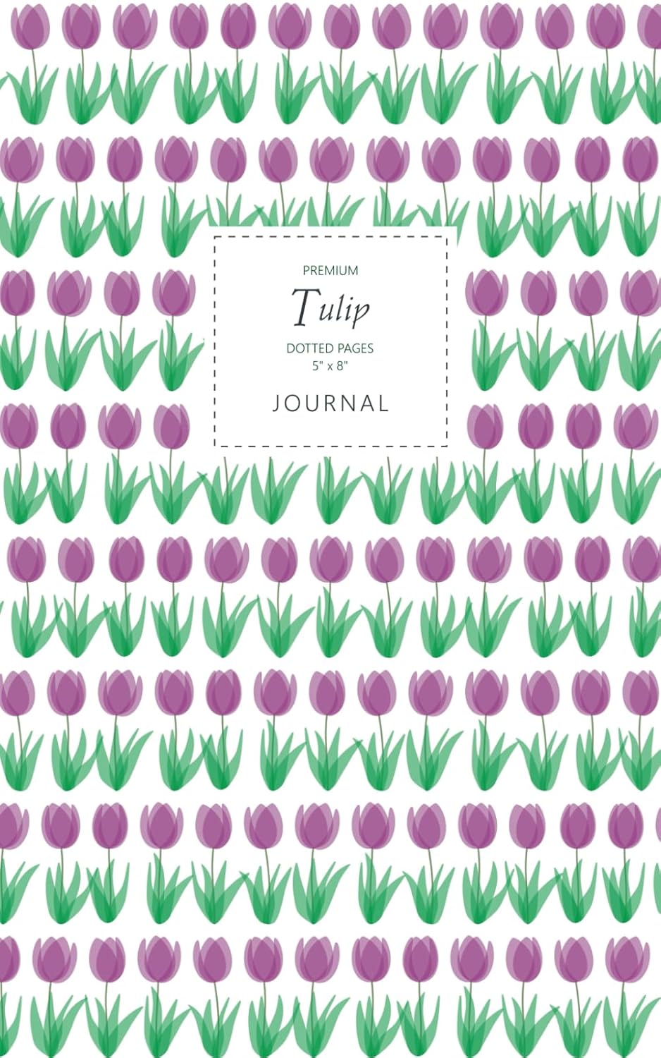 Tulip Journal - Dotted Pages - 5x8 - Premium: (Violet Edition) Flower Journal 96 dot grid pages (5x8 inches / 12.7x20.3cm / Junior Legal Pad/Nearly A5) baixar livro de graça
