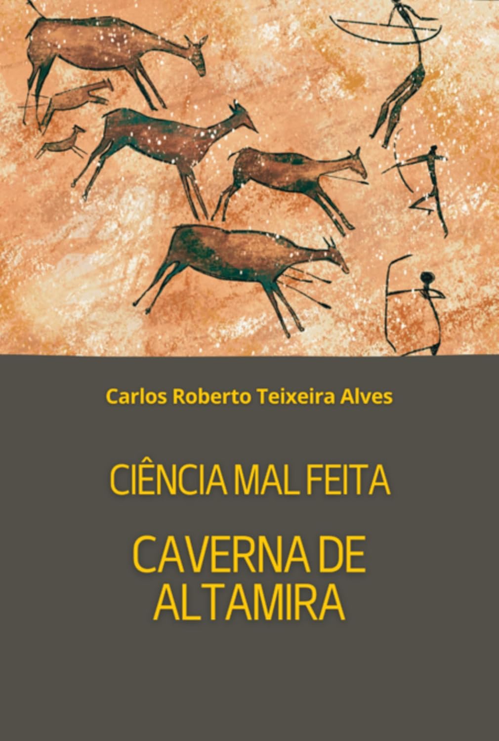 Ciência Mal Feita - Caverna De Altamira baixar o livro de graça
