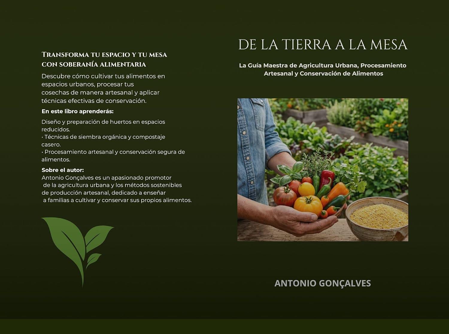 DE LA TIERRA A LA MESA: La Guía Maestra de Agricultura Urbana, Procesamiento Artesanal y Conservación de Alimentos (Spanish Edition) baixar livro de graça
