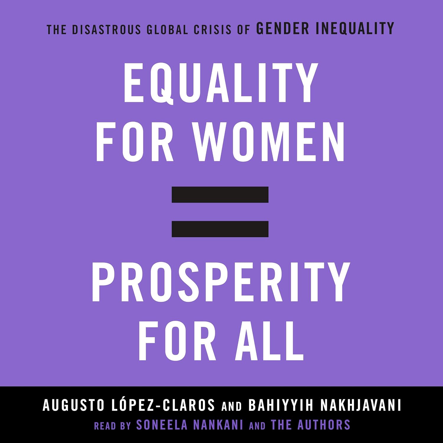 Equality for Women = Prosperity for All: The Disastrous Global Crisis of Gender Inequality baixar livro de graça