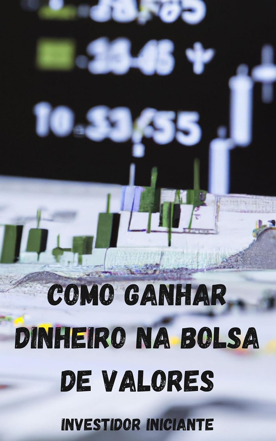 Como ganhar Dinheiro na Bolsa de Valores baixar o livro de graça