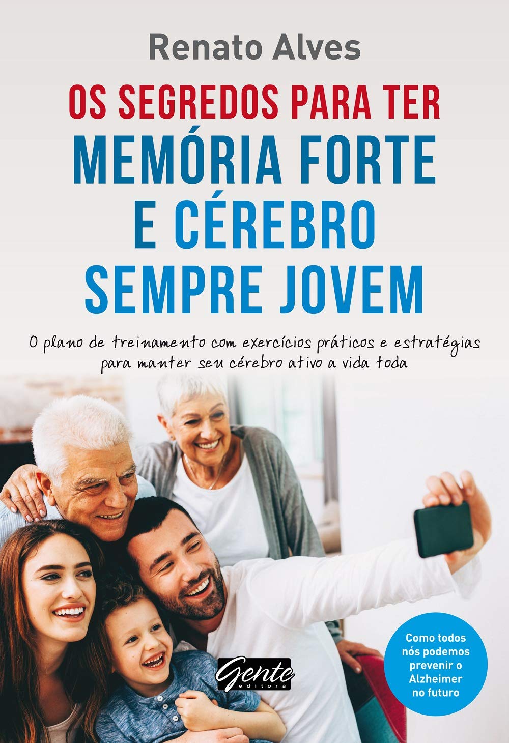 ler totalmente Os segredos para ter memória forte e cérebro sempre jovem: O plano de treinamento com exercícios práticos e estratégias para manter seu cérebro ativo a vida toda