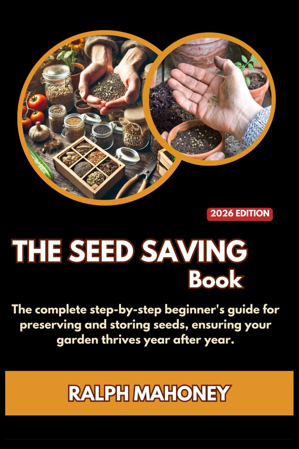 ler totalmente The Seed Saving Book: The complete step-by-step beginner's guide for preserving and storing seeds, ensuring your garden thrives year after year
