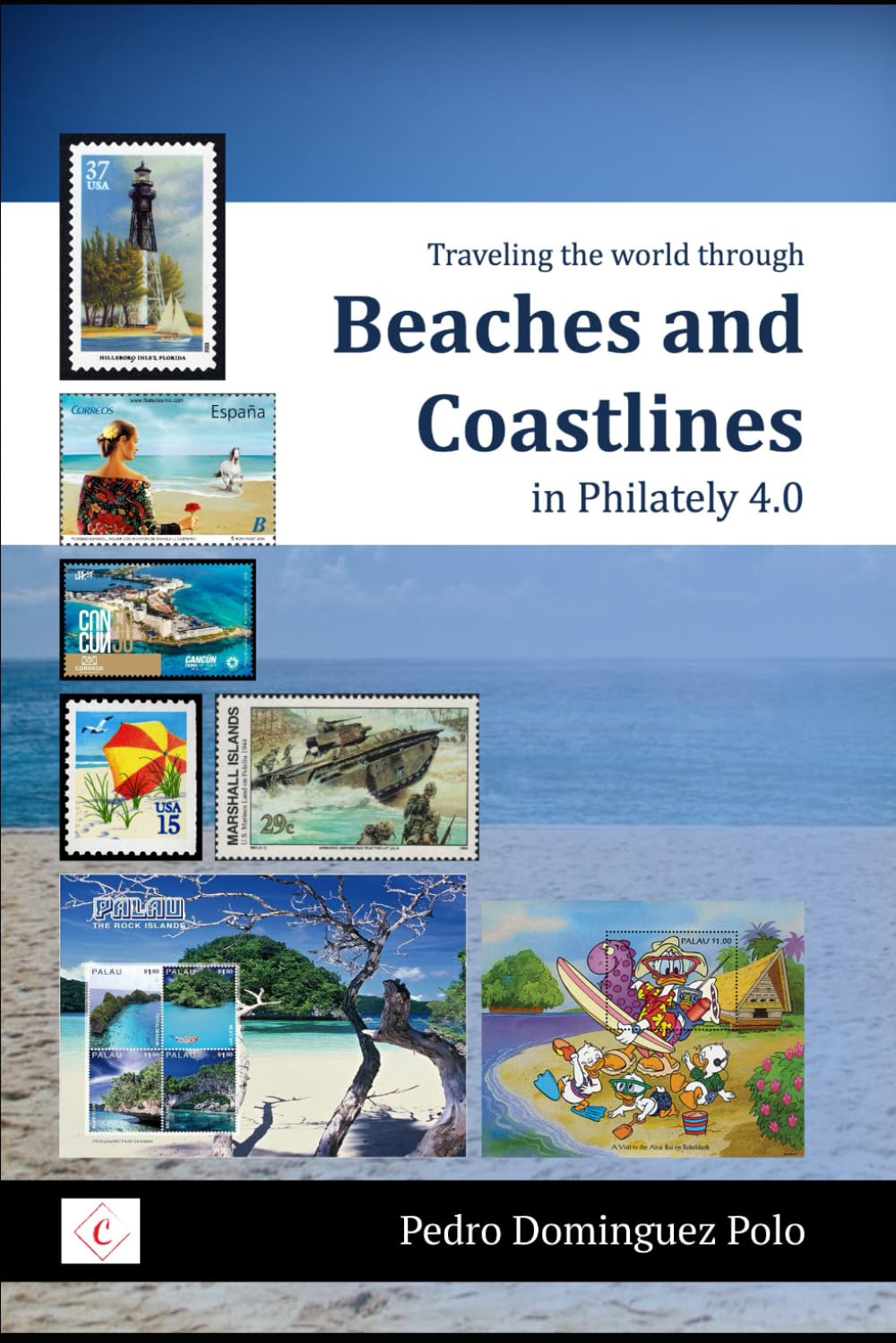 Beaches and Coastline in Philately 4,0: Travelling the world through stamps (We Love Philately) baixar livro de graça