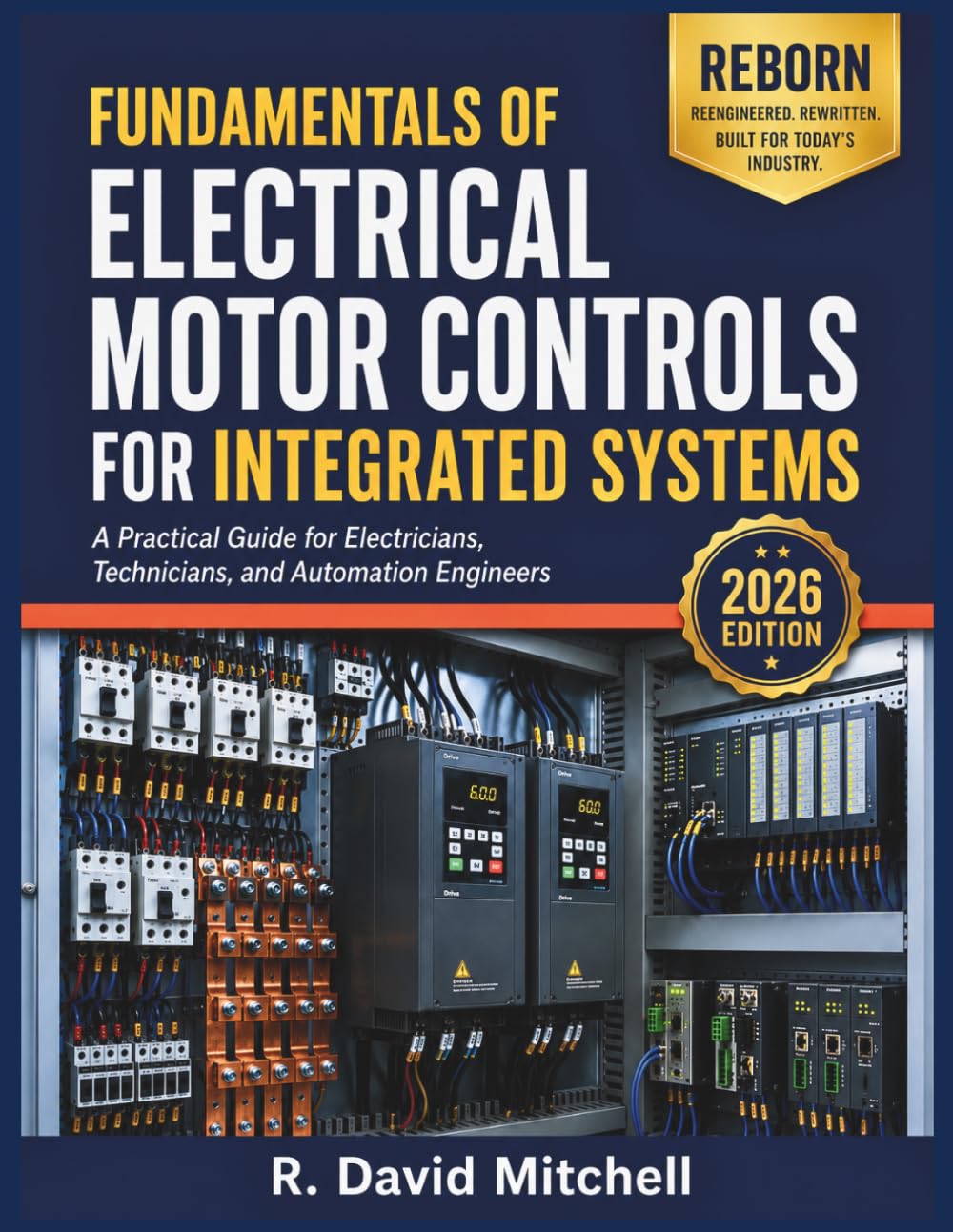 FUNDAMENTALS OF ELECTRICAL MOTOR CONTROLS FOR INTEGRATED SYSTEMS: A Practical Guide for Electricians, Technicians, and Automation Engineers baixar o livro de graça