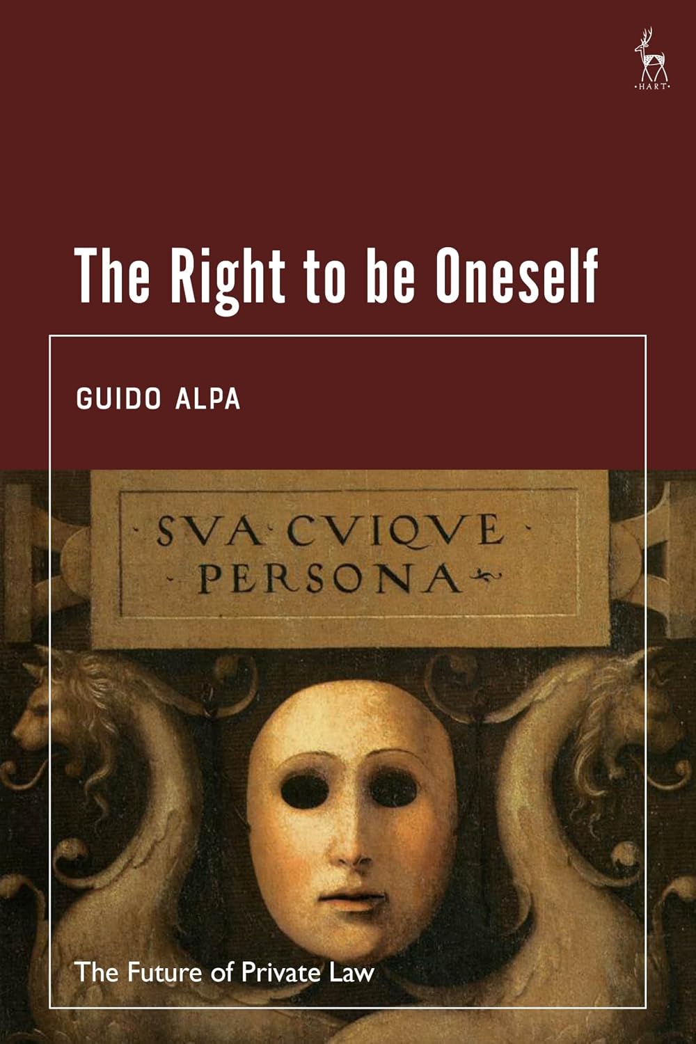 The Right to be Oneself (The Future of Private Law) (English Edition)