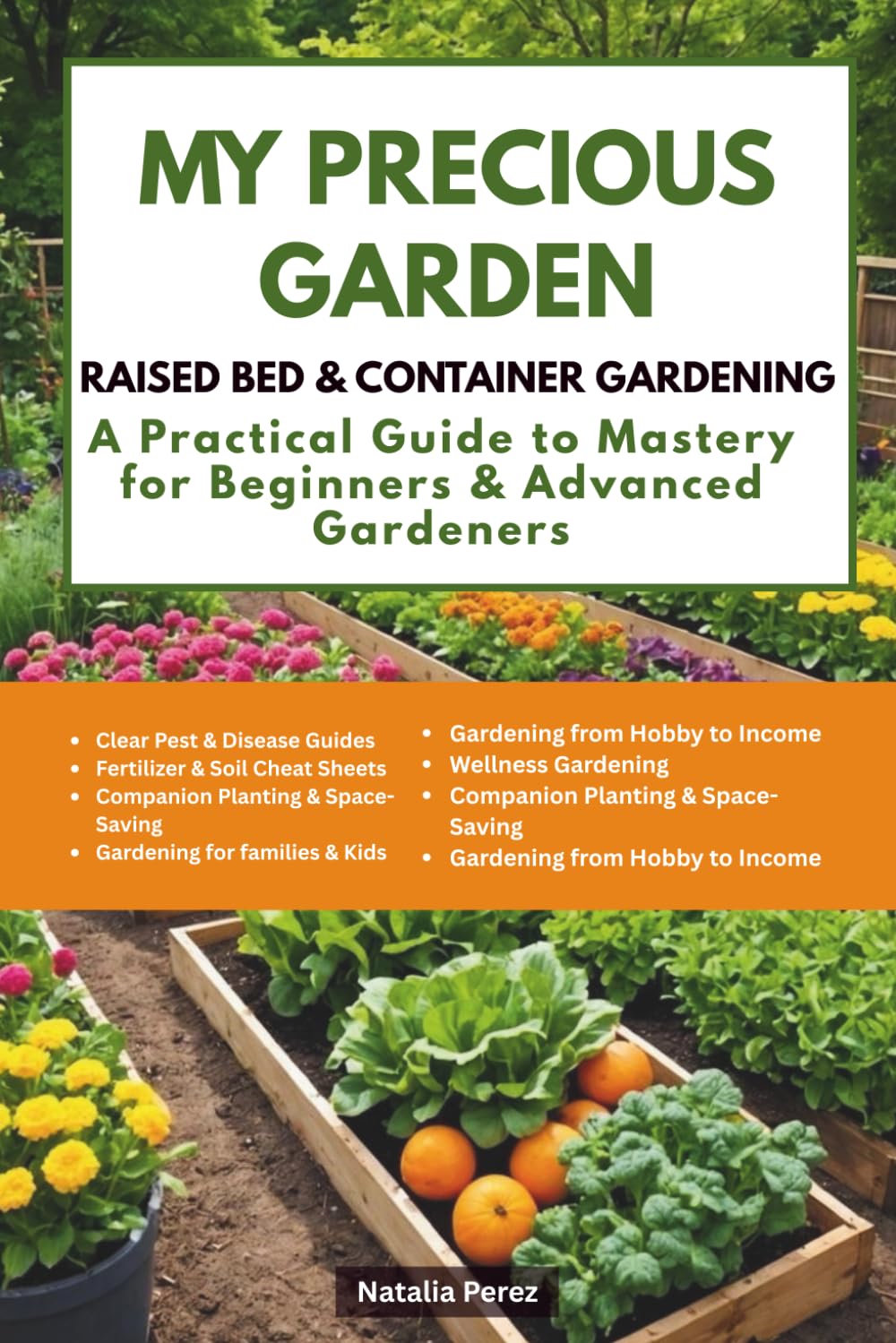 capítulo por capítulo baixar MY PRECIOUS GARDEN: Raised Bed & Container Gardening: A Practical Guide to Mastery for Beginners & Advanced Gardeners