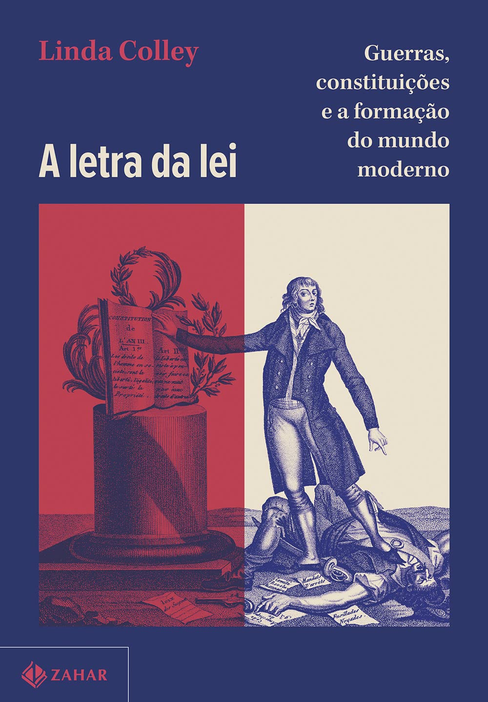 A letra da lei: Guerras, constituições e a formação do mundo moderno baixar o livro de graça