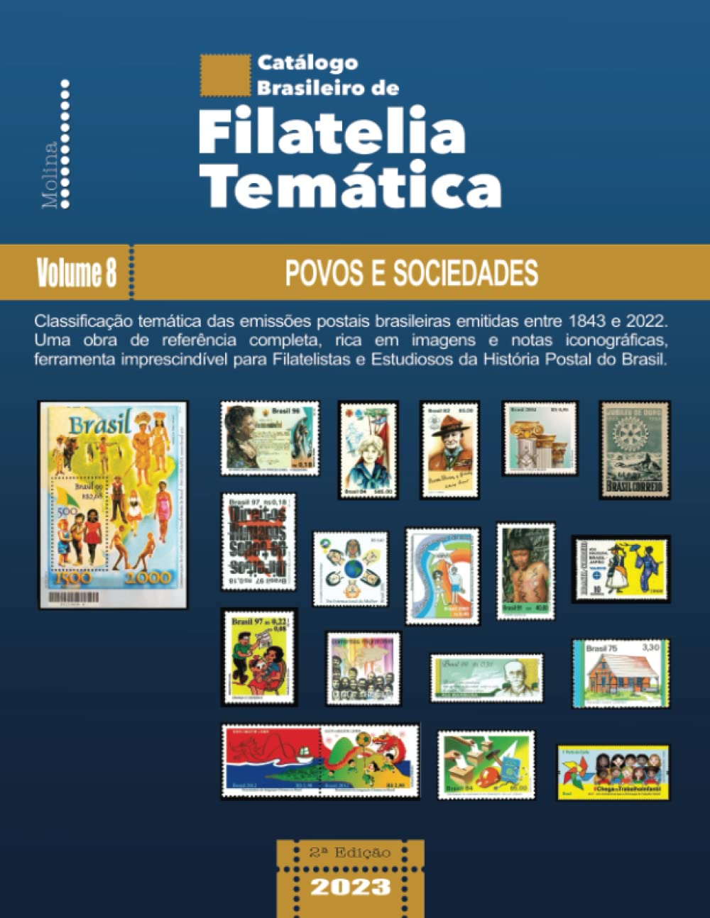 Catálogo Brasileiro de Filatelia Temática: Volume 8 – Povos e Sociedades (Catálogo Brasileiro de Filatelia Temática (2ª Edição)) (Portuguese Edition) baixar o livro de graça