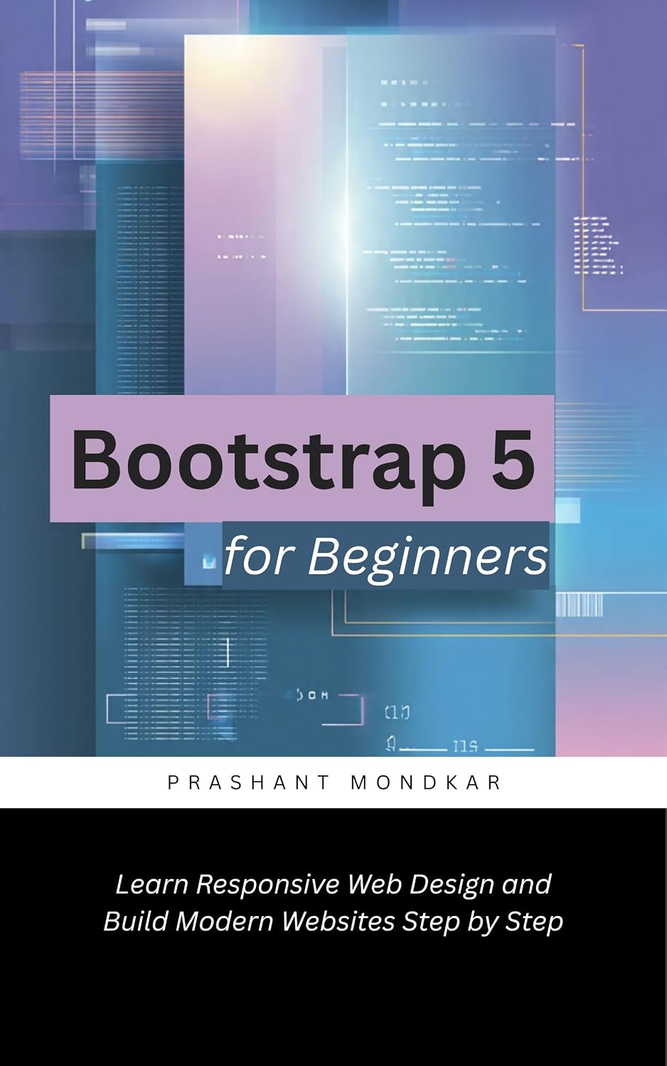 Bootstrap 5 for Beginners: Learn Responsive Web Design and Build Modern Websites Step by Step (English Edition) baixar o livro de graça