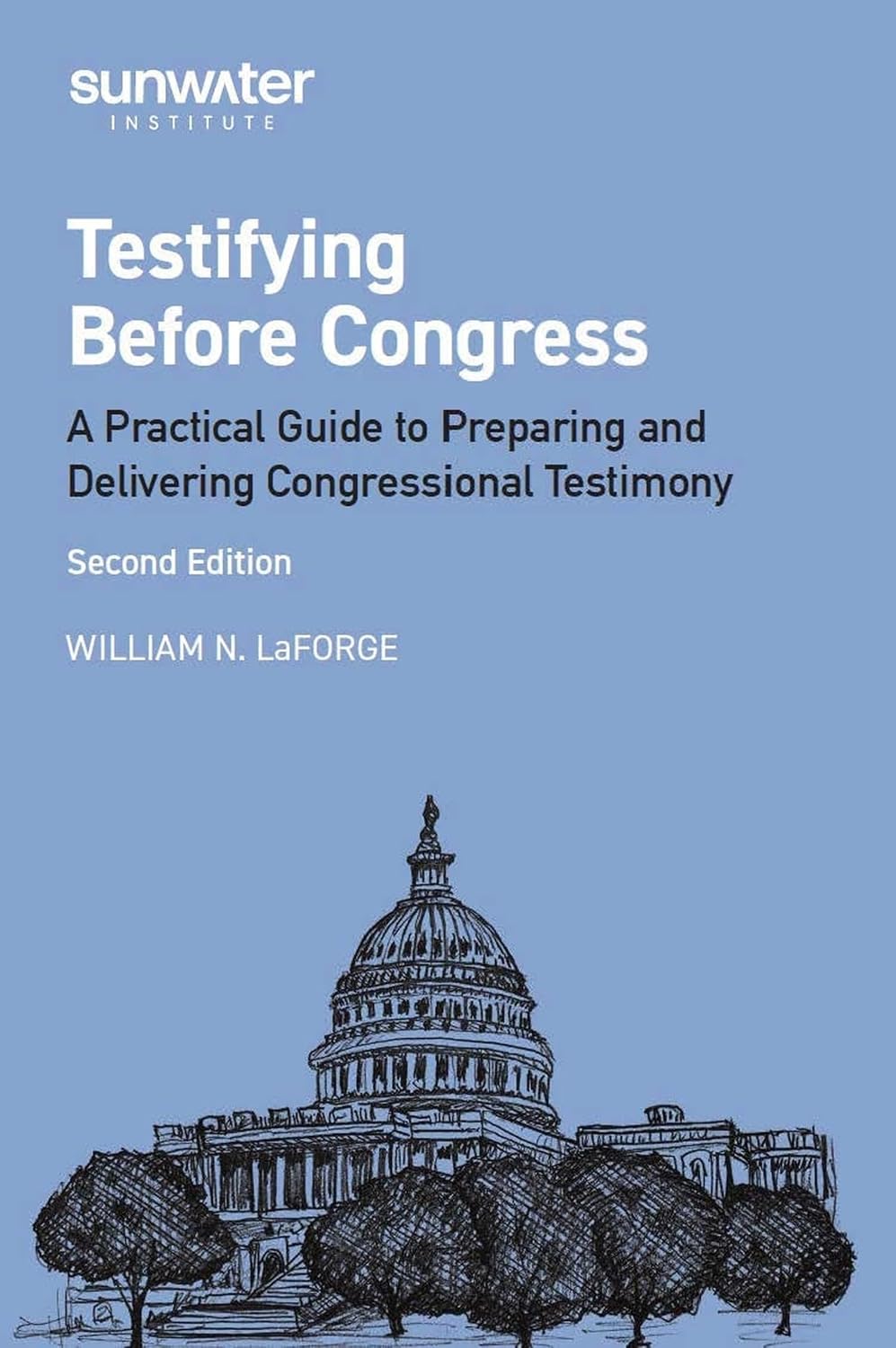 Testifying Before Congress: A Practical Guide to Preparing and Delivering Congressional Testimony baixar o livro de graça