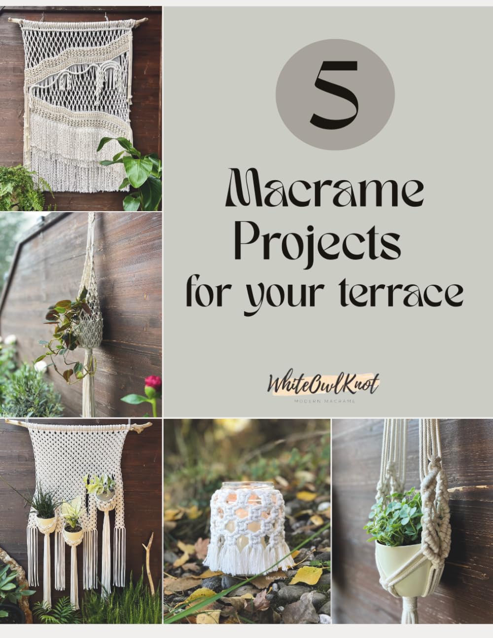 ler totalmente 5 Macrame Projects for Your Terrace: Step-by-Step Patterns to Decorate your Terrace or Balcony (Books of Macramé Patterns)