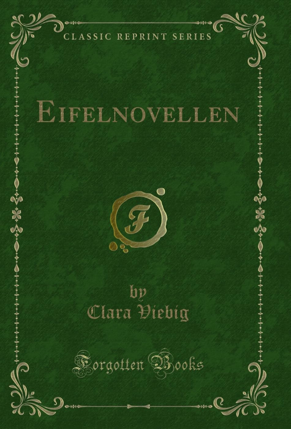 ler totalmente Eifelnovellen (Classic Reprint) (German Edition)