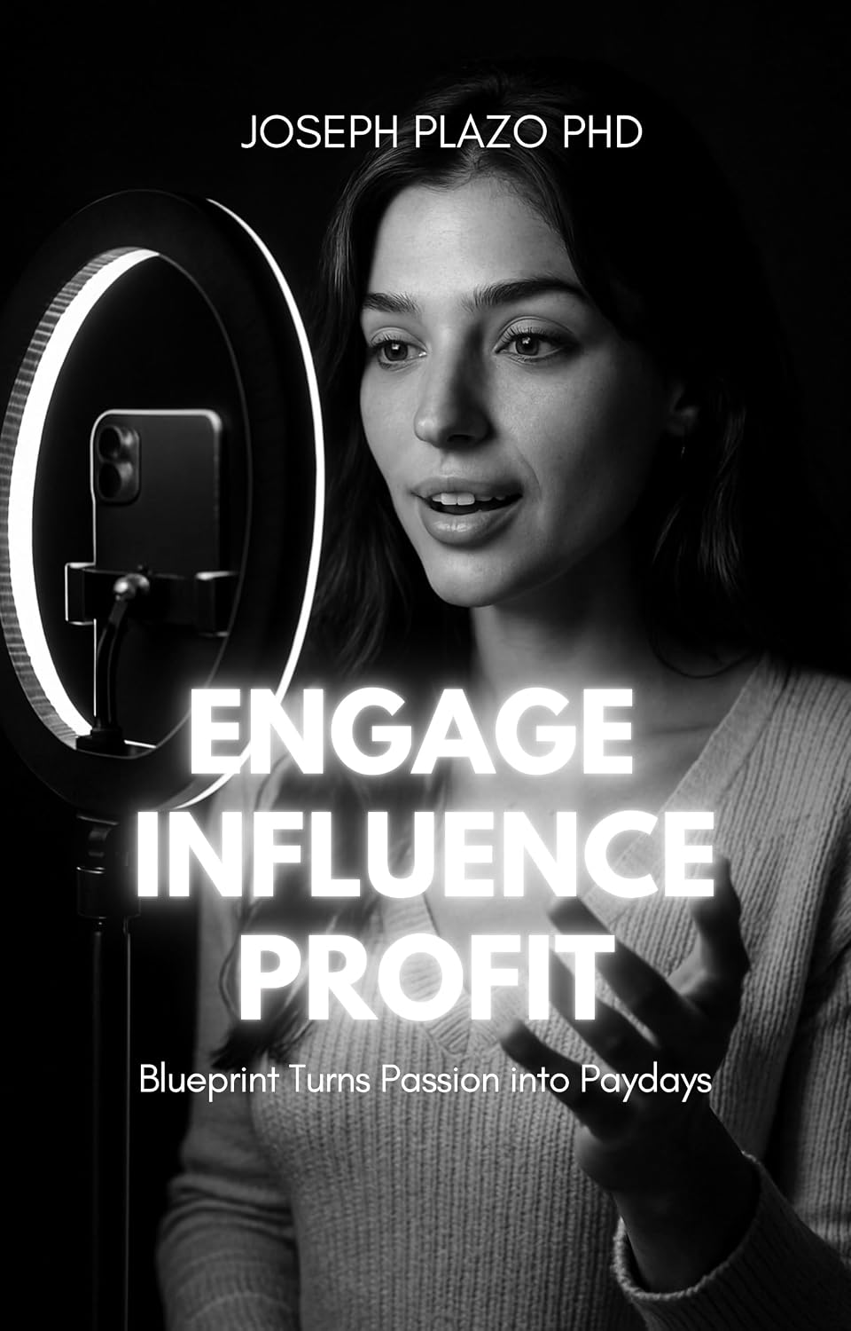Engage, Influence, Profit: Blueprint That Turns Passion into Paydays (English Edition) baixar livro de graça