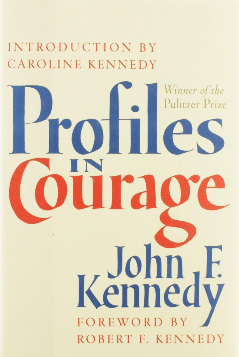 ler totalmente Profiles in Courage: JFK's Pultizer Prize-Winning Classic