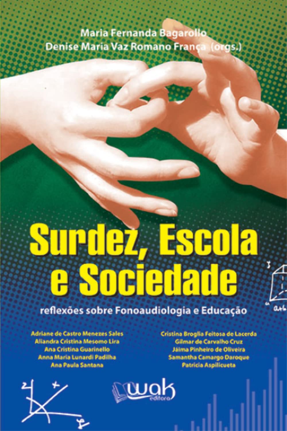 ler totalmente Surdez, Escola e Sociedade - Reflexões Sobre a Fonoaudiologia e Educação