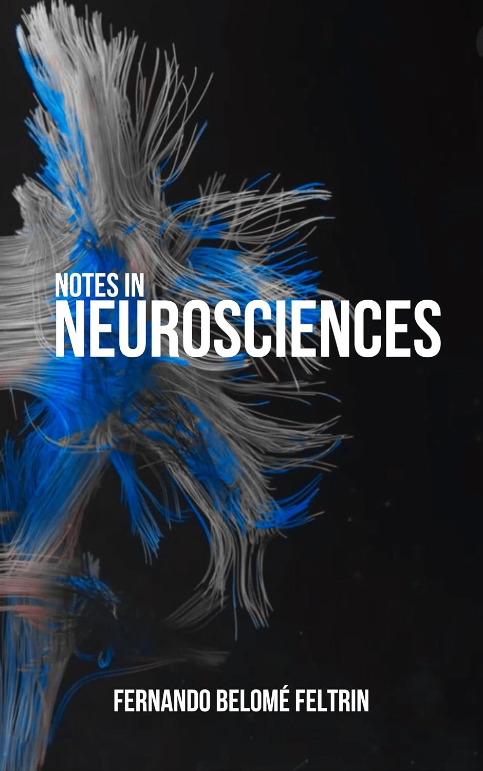 capítulo por capítulo baixar Notes in Neurosciences: Fernando Belomé Feltrin (English Edition)