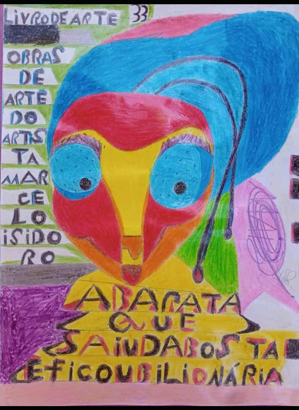 ler totalmente A barata que saiu da bosta e ficou bilionária: Livro de Arte 33 Obras de Arte de Marcelo Isidoro (Portuguese Edition)