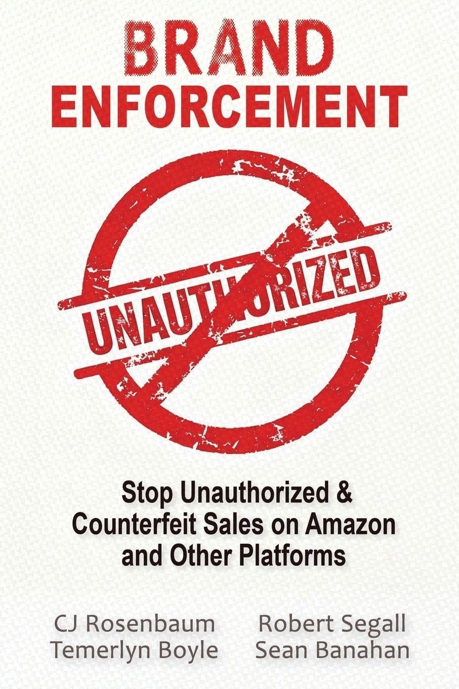 Brand Enforcement: Stop Unauthorized & Counterfeit Sales on Amazon and Other Platforms baixar livro de graça