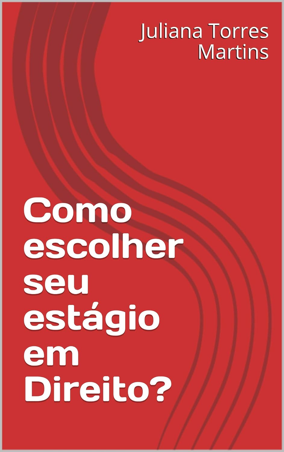 Como escolher seu estágio em Direito? baixar livro de graça