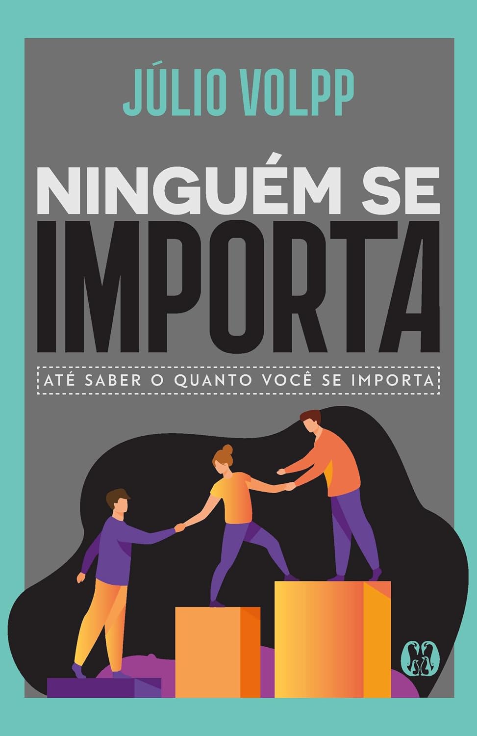 Ninguém se Importa: até saber o quanto você se importa