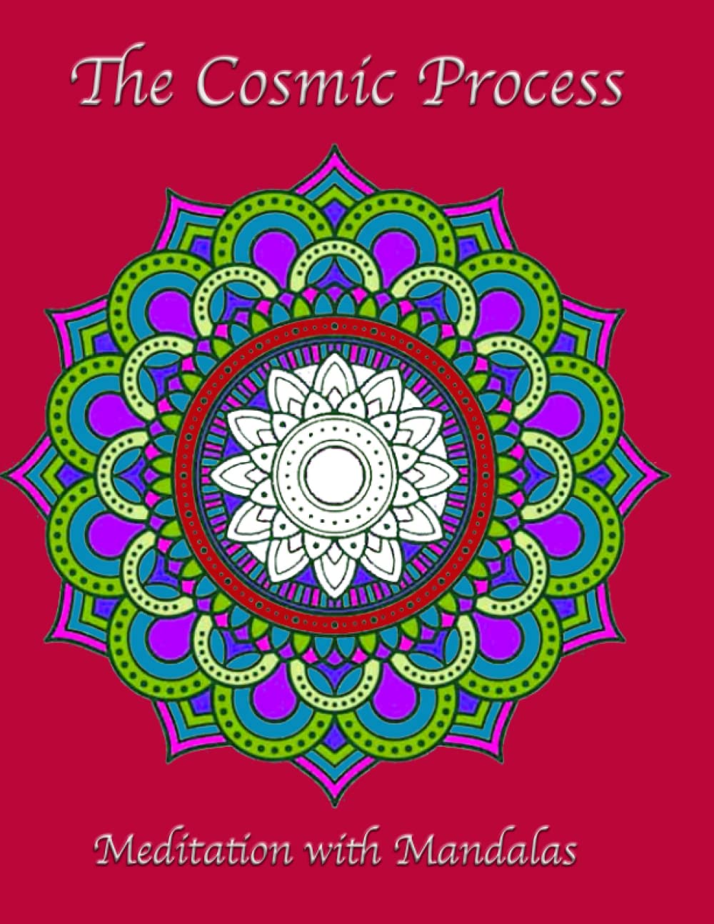 capítulo por capítulo baixar The Cosmic Process: Meditation with Mandalas - Coloring Book (Coloring Books)