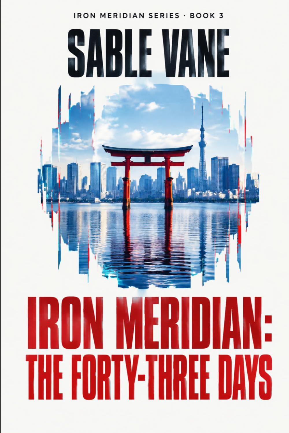 Iron Meridian: The Forty-Three Days (Iron Meridian Series) baixar livro de graça