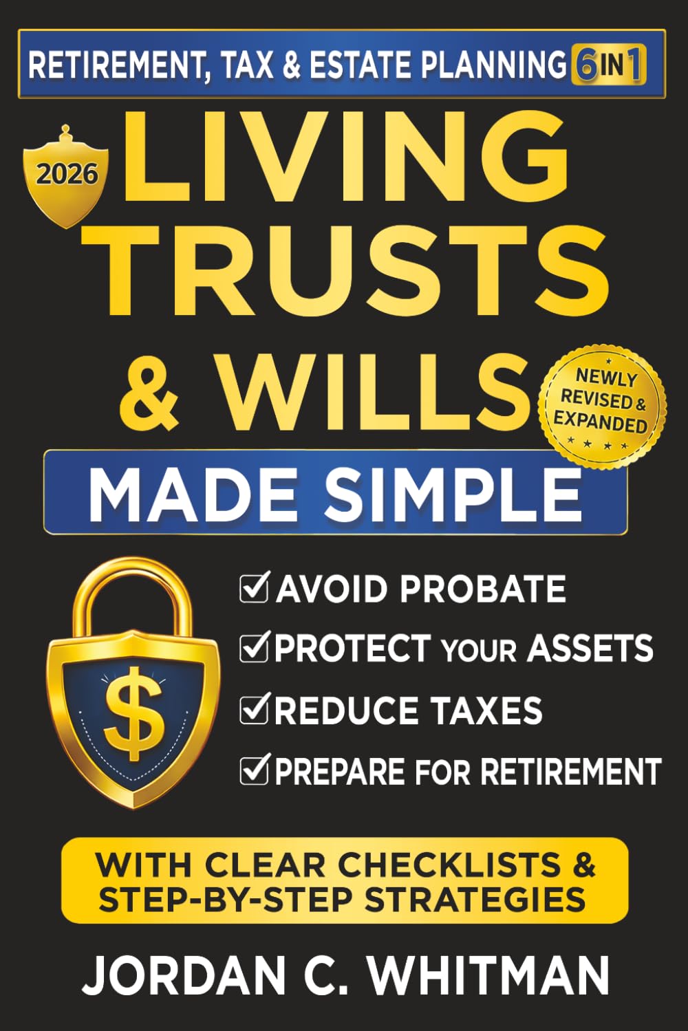 ler totalmente Living Trust & Wills Made Simple: The 6-in-1 Retirement, Tax & Estate Planning Guide: Step-by-step strategies, checklists, and real-life examples to avoid probate, protect your assets, reduce costly