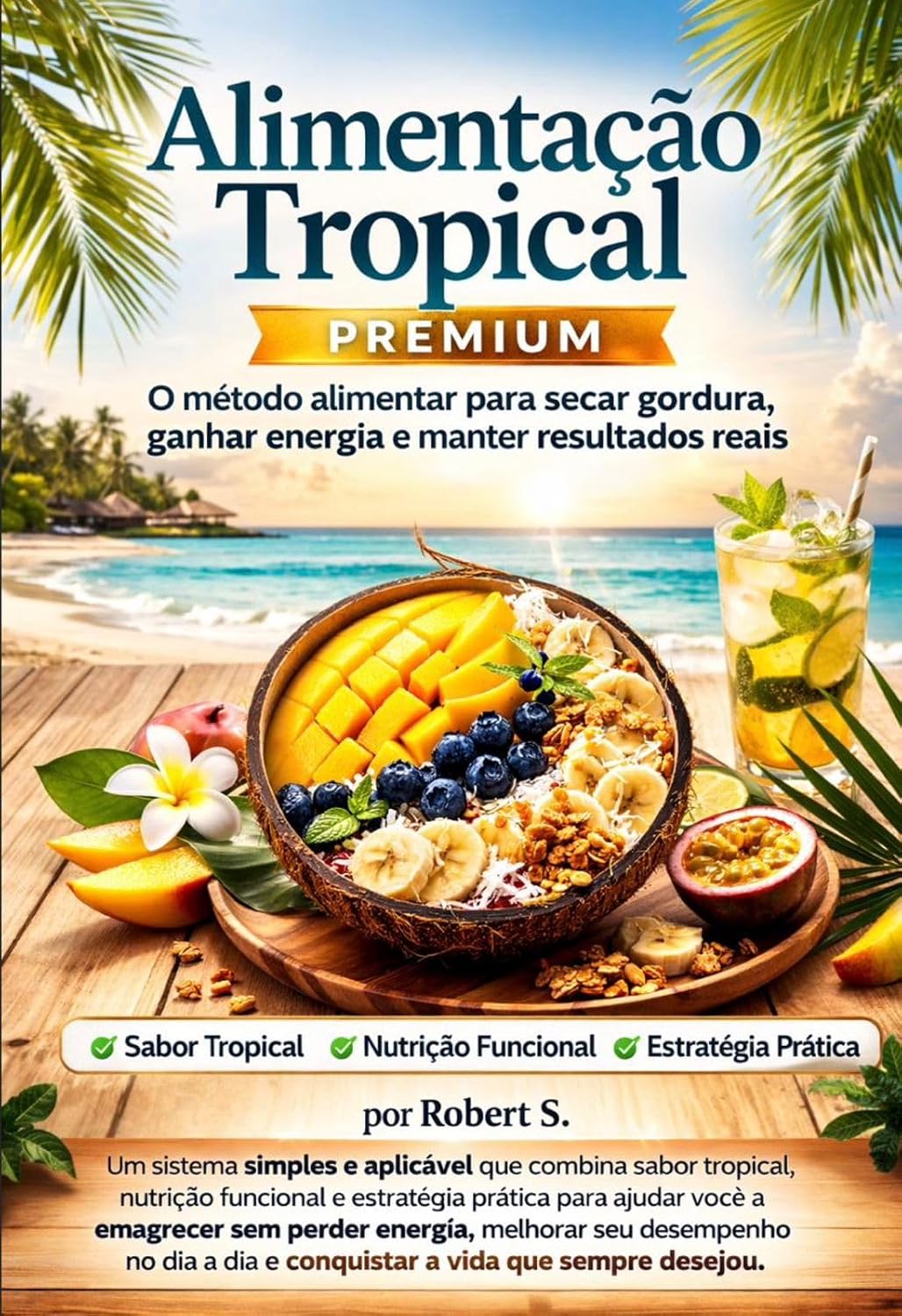 capítulo por capítulo baixar Alimentação Tropical Premium: O método alimentar para secar gordura, ganhar energia e manter resultados reais