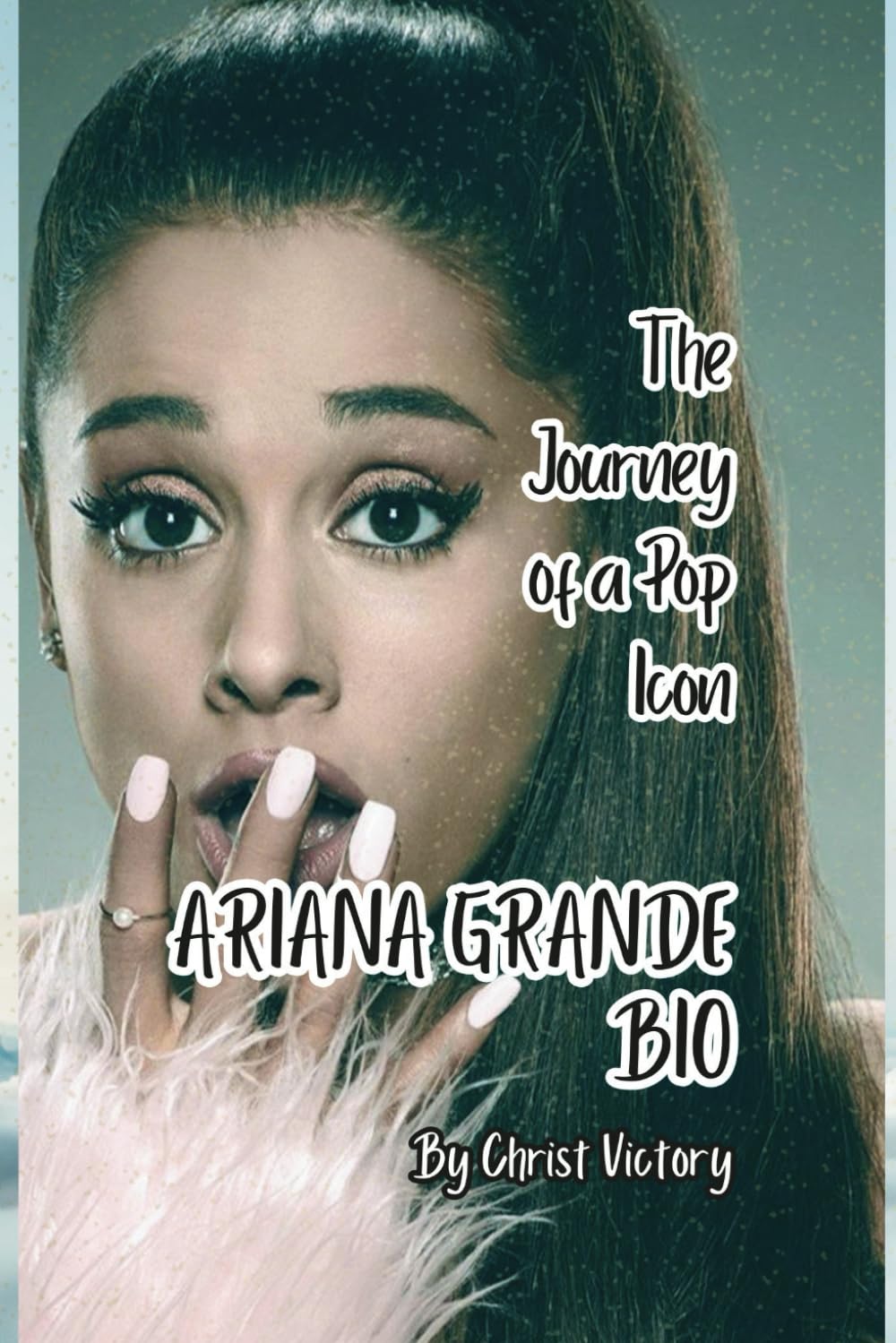 capítulo por capítulo baixar ARIANA GRANDE BIO: The Journey of a Pop Icon
